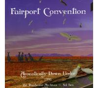 Fairport Convention - Acoustically Down Under 1996: The Woodworm Archives Vol. 2
