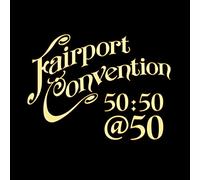 Fairport Convention - Fairport Convention 50:50@50