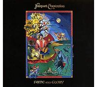 Fairport Convention - Fame And Glory