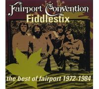 Fairport Convention - Fiddlestix: The Best of Fairport, 1970-1984