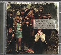 Fairport Convention - Meet On The Ledge: The Classic Years 1967-1975