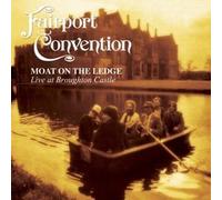 Fairport Convention - Moat On The Ledge: Live At Broughton Castle [Us Import]