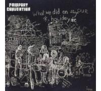 FAIRPORT CONVENTION: WHAT WE DID ON OUR HOLIDAY - CD BRAND NEW