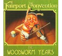 Fairport Convention - Wormwood Years