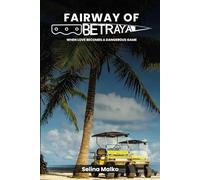 Fairway of Betrayal: When Love Becomes A Dangerous Game