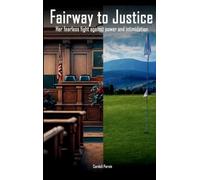 Fairway to Justice: Her Fearless Fight Against Power And Intimidation