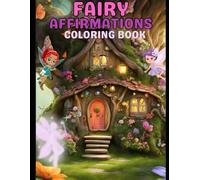 Fairy Affirmations Coloring Book