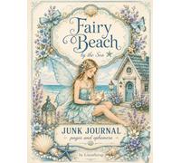 Fairy Beach by the Sea: Junk Journal Pages & Ephemera