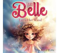 Fairy Belle Earns Her Wand