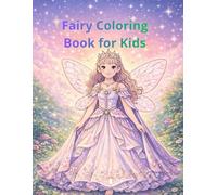 Fairy Coloring Book for Kids: 50 Beautiful Fairies in Simple Fantasy Landscapes - Ages 4-8