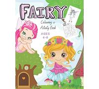 Fairy Colouring & Activity Book Ages 4-8: Fun for Learning Workbook Games & Mazes for girls/ Kids with Coloring Sheets, Fairies, Fairy Homes Houses Fantasy. Perfect Gift for Children