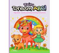 Fairy Dream ABC!: An Enchanted Alphabet Coloring Adventure (My ABC Adventures)