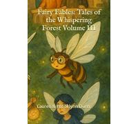 Fairy Fables: Tales of the Whispering Forest Volume III