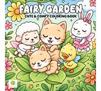 Fairy Garden Coloring Book: Magical Scenes of Fairies and Blooming Flowers