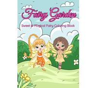 Fairy Garden: Sweet & Magical Fairy Coloring Book