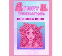 Fairy Girl Affirmations Coloring Book