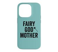 Fairy godmother cute auntie magic wand god mother best aunt Case for iPhone 14 Pro