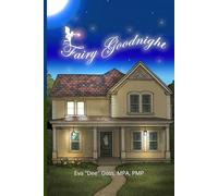 Fairy Goodnight: A Glow in the Dark, A Change in the Heart (Helper Fairy Series-an uplifting collection presented by Hidden Shire®.)