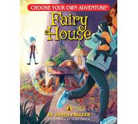 Fairy House (Choose Your Own Adventure) (Choose Your Own Adventure; The Dragonlark): 30
