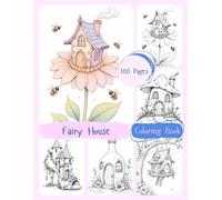 Fairy House Coloring Book: Whimsical and Enchanted World