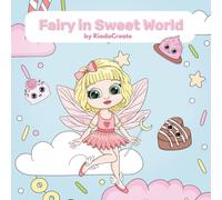 Fairy in Sweet World: Сute Coloring Book