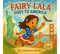 Fairy Lala goes to America (Fairy Lala's World Adventures)