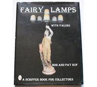 Fairy Lamps, Elegance in Candle Lighting (Schiffer Book for Collectors)