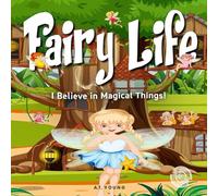 Fairy Life: I believe in magical things!