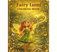 Fairy Lumi and the Magic Forest: Coloring Book (Fairy Lumi Coloring Books)