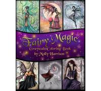 Fairy Magic Grayscale Coloring Book by Molly Harrison: Featuring Celestial Fairies, Flower Fairies and More! Bonus Section in the Back of Darker Versions