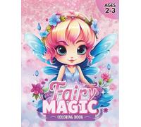 Fairy Magic: My First Coloring Book for Ages 2-3