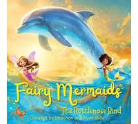 Fairy Mermaids, The Bottlenose Bind