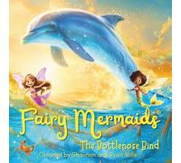 Fairy Mermaids: The Bottlenose Bind