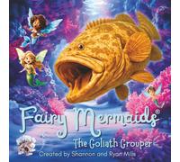 Fairy Mermaids: The Goliath Grouper