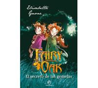 Fairy Oak 1. El Secreto de Las Gemelas. (Ed. Aniversario)