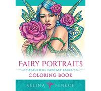 Fairy Portraits - Beautiful Fantasy Faces Coloring Book: 22 (Fantasy Coloring by Selina)