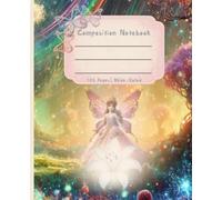 Fairy Princess Composition Notebook for Girls - 120 Pages Wide Ruled | Enchanted Forest Magical Journal, School Notebook, Fantasy Writing, Cute ... Journaling, Writing Stories, or School Notes