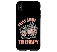 Fairy Smut Is My Therapy Romantasy Books Faerie Tales Spicy Case for iPhone XS Max