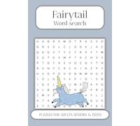 Fairy tail Word Search Puzzle Book: Word Searches with Easy to Read Print about Myth, Stories, True Love and More | 6x9 inches 240 pages | 100+ Puzzles … Gifts for Vacations, Holidays and Free Times
