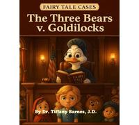 Fairy Tale Cases: Bear Family v. Goldilocks