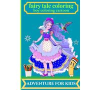 fairy tale coloring boy coloring cartoon adventure for kids