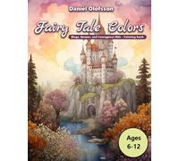 Fairy Tale Colors: Kings, Queens, and Courageous Kids - Coloring book