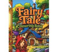 Fairy Tale colouring book: Whimsical Worlds: Myth, Magic, and Imagination for Teens and Adults (Silly Goose publishing)