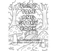 Fairy Tale Colouring Pages: Step into a world of magic, mystery, and adventure with this enchanting colouring book designed especially for children ... for Halloween and the cosy Autumn season.