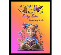 Fairy Tale Dreams: A Magical Coloring Adventure: Enchanted Stories to Spark Imagination