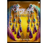 Fairy-tale Earrings Exklusiv coloring book: jewelry coloring book