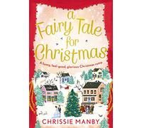 Fairy Tale for Christmas, A: A magical, feel-good Christmas romance to warm your heart