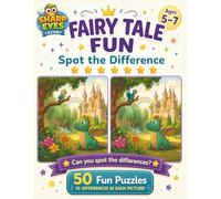 Fairy Tale Fun Spot the Difference: An Observation Puzzle Book for Curious Kids Ages 5-7 (Sharp Eyes Club)
