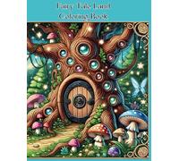 Fairy Tale Land Coloring Book: A perfect way to unwind and explore the limitless landscapes of your imagination. Filled with intricate designs.