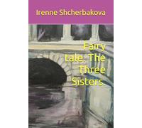Fairy tale. The Three Sisters.